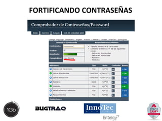 FORTIFICANDO CONTRASEÑAS 
 