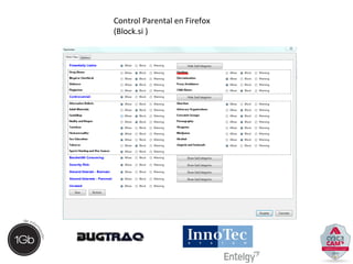 Control Parental en Firefox 
(Block.si ) 
 