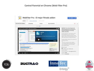 Control Parental en Chrome (Web Filter Pro) 
 