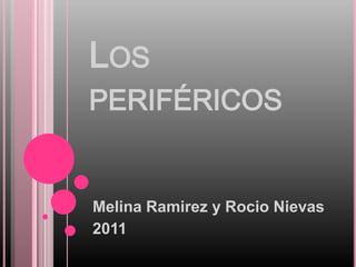 Los periféricos Melina Ramirez y Rocio Nievas 2011 