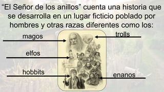 Los personajes de Señor de los Anillos"