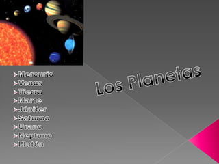 Los Planetas ,[object Object]