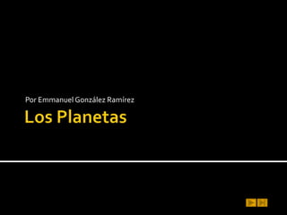 Los Planetas Por Emmanuel González Ramírez  