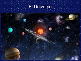 El Universo
 