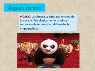 PICADO: La cámara se sitúa por encima de
la mirada. Psicológicamente produce
sensación de inferioridad del sujeto, le
empequeñece.
Ángulo picado
 