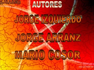 Los Plasticos_JorgeIzJorgeArraMario.ppt