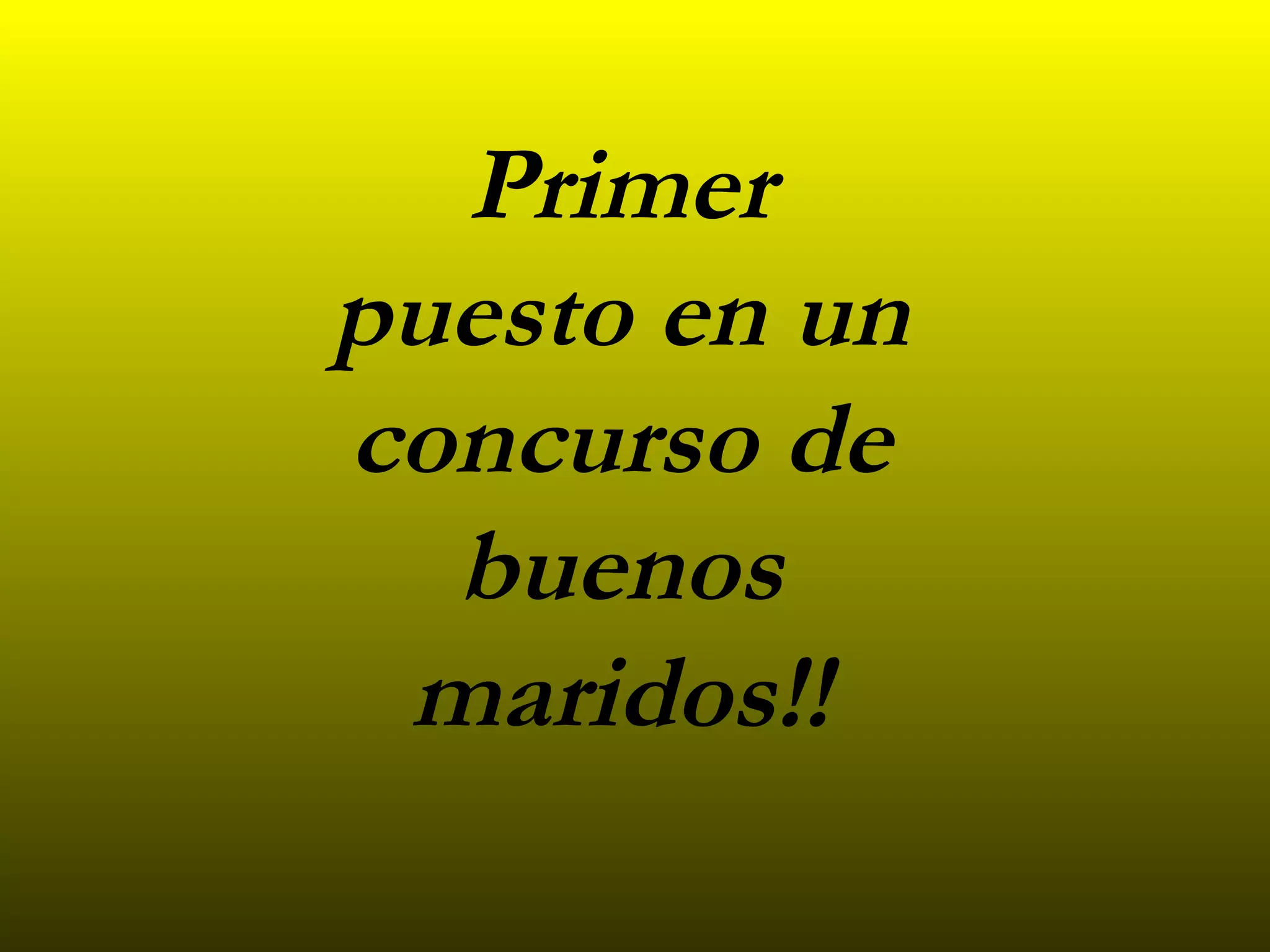 Primer puesto en un concurso de buenos maridos!!