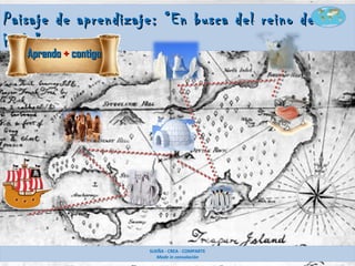 Aprendo + contigoAprendo + contigo
Paisaje de aprendizaje: “En busca del reino delPaisaje de aprendizaje: “En busca del reino del
hielo”hielo”
SUEÑA - CREA - COMPARTE
Made in consolación
AprendoAprendo ++ contigocontigo
 