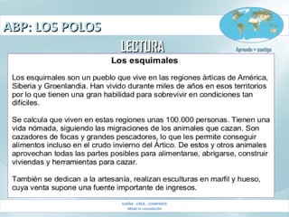 ABP: LOS POLOSABP: LOS POLOS
SUEÑA - CREA - COMPARTE
Made in consolación
LECTURALECTURA Aprendo + contigoAprendo + contigo
 