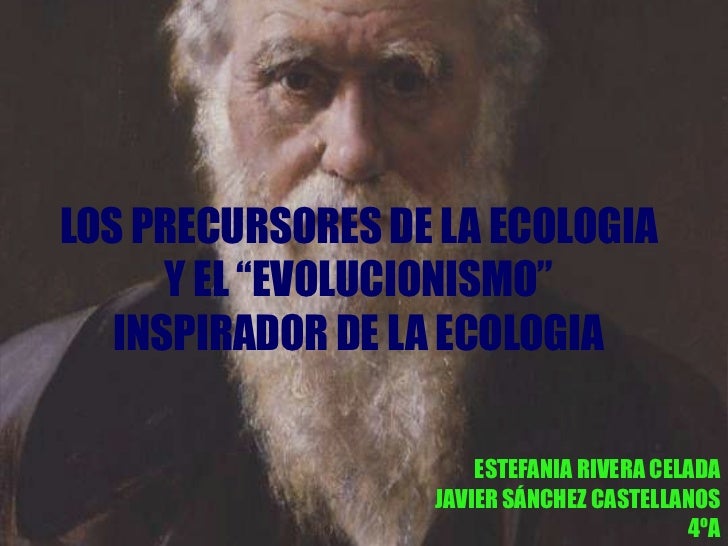Los precursores de la ecologia y el evolucionismo