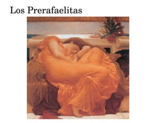 Los Prerafaelitas 