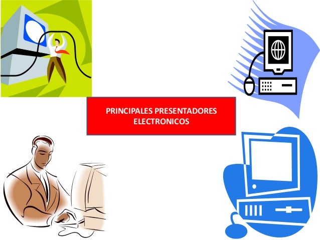 Los presentadores electronicos