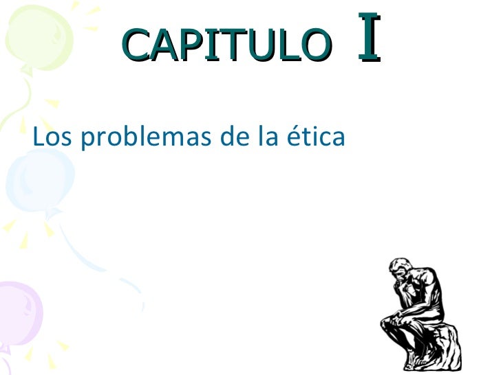 Los problemas de la ética