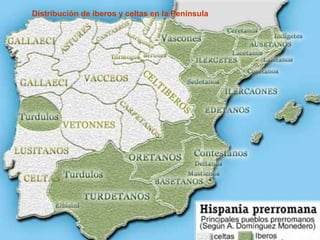 Distribución de iberos y celtas en la Península 
 