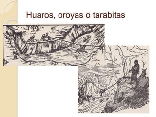 Oroya Inca Los puentes del inca en el antiguo perú | PPTX