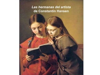 Las hermanas del artista
de Constantin Hansen
 
