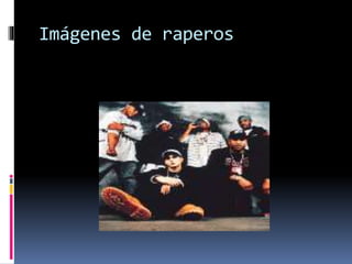 Los Raperitos Los raperos | PPTX