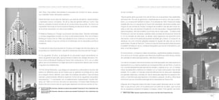 208
Revista Módulo / Volumen 1, Número 10 / Julio 2011 / Barranquilla, Colombia / ISSN 0124-6542
209
Revista Módulo / Volumen 1, Número 10 / Julio 2011 / Barranquilla, Colombia / ISSN 0124-6542
do por completo.
“Mucha gente opina que este ícono del Art Deco es el rascacielos más espléndido
de Nueva York. No solo es glamuroso y espectacular en sí mismo, sino que su arqui-
tecto y su construcción también lo fueron. En la década de 1920, Hollywood creaba
estrellas del cine y los arquitectos en Nueva York diseñaban rascacielos estrella, pero
ninguno le hizo sombra al Chrysler. Consiguió ser el edificio más alto del mundo du-
rante un año, tras una durísima competición con otro rascacielos. Desgraciadamente
para el arquitecto, terminar el edificio fue el inicio de su mala suerte… El edificio está
formado por una torre de planta cuadrada sobre una base de 30 pisos en forma de
H. En los remates de esta base, se alinean varios tapacubos de automóvil como
decoración y todo el inmueble está revestido de ladrillo gris y blanco. En el piso 61 se
destacan sus ocho enormes gárgolas basadas en águilas del capo de uno de los
automóviles Chrysler, el Plymouth. Corona el conjunto la famosa techumbre de acero
inoxidable formada por arcos y ventanas triangulares que evocan el amanecer y, por
tanto, el sol del progreso”5
.
Al mismo tiempo, conceptos e ideas innovadoras y significativas estaban empezan-
do a ver la luz en Europa, gracias a las influencias académicas sobre temas y teorías
de viviendas en altura para aprovechar y densificar el espacio.
Uno de los conceptos más revolucionarios fue el del rascacielos de cristal, llevando el
expresionismo a su máxima expresión por el arquitecto Mies van der Rohe. Un prisma
con una piel transparente para aprovechar visuales y capturar la luz, con un manejo
interior de planta libre y extremos en voladizo con un marco estructural lo más simple
posible. Por su parte Le Corbusier proponía edificaciones en altura pero separadas
por grandes distancias y servidas por vías en altura para dejar libre los espacios infe-
riores y a nivel del suelo para espacios comunitarios y parques. De allí su crítica hacia
la forma en que se consolidó la tipología de los rascacielos en Nueva York.
Después de la Segunda Guerra Mundial, Europa quedó destruida casi en su totali-
dad, lo que provocó junto con la persecución por parte de los Nazis, que muchos
de los arquitectos europeos emigraran a Estados Unidos. Esto generó una fusión
5 WRIGhT, herbert (2008). Rascacielos: Imponentes edificios que se alzan en el cielo. Reino Unido: Parragon Books Ltda.
John Root. Este edificio demostraba la necesidad de construir en altura, aunque
sus materiales fueran demasiado pesados.
Daniel Burnham era la clase de diseñador que además del talento, experimentaba
y exploraba nuevos conceptos. De allí su idea de generar edificios mucho más
livianos y esbeltos tomando teorías de los constructores de puentes. Así mismo es
importante mencionar el Home Insurance Building de diez pisos de alto, considera-
do el primer rascacielos con estructura metálica.
El Reliance Building en Chicago fue producto de estas ideas. Grandes ventanales
y cornisas exageradas rompían con todo lo visto anteriormente. Pero fue el Flatiron
Building en Nueva York en 1899, que utilizaba el muro cortina en su estructura y fa-
chadas de piedra, el que se convirtió en el estereotipo de los rascacielos primitivos
modernos.
“Construido en estructura de acero en 22 pisos con imagen de columna clásica, fue
proyectado por Daniel Burnham, arquitecto destacado de la escuela de Chicago”3
.
En los siguientes 30 años, la tipología de los rascacielos siguió ascendiendo en
altura, se generó el gran salto, aprovechando al máximo las ventajas del acero. Edi-
ficios como el Woolworth Building en Nueva York construido en 1913, con un estilo
gótico que se convertiría en la imagen típica de los rascacielos debido a las normas
y regulaciones establecidas.
“El First Zonnig Resolution, que obliga a los arquitectos a retroceder el volumen del
edificio en diferentes pisos de tal manera que se garantice la entrada de luz solar
en un ángulo mínimo definido, a las calles circundantes del edificio. Esta normativa
marcará y prácticamente definirá la expresión formal de los siguientes rascacielos
neoyorquinos.”4
Y culminando con el estéticamente impresionante Chrysler Buil-
ding y en 1929 con el ícono de todos los rascacielos, el Empire State Building en
Nueva York en el mismo año en que la gran depresión económica cambio al mun-
3 VILLATE, Camilo (2009). Rascacielos: ¿Alternativa a la ciudad sin suelo urbanizable? Revista Escala 215. Torres. Ciudad Vertical. Casa
Editorial Escala S. A.
4 VILLATE, Camilo (2009). Rascacielos: ¿Alternativa a la ciudad sin suelo urbanizable? Revista Escala 215. Torres. Ciudad Vertical. Casa
Editorial Escala S. A.
 