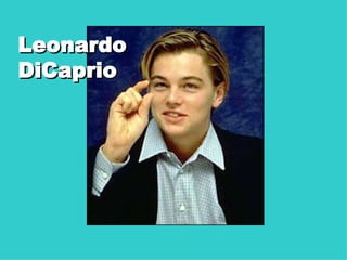 Leonardo DiCaprio