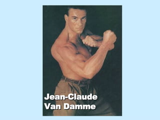 Jean-Claude Van Damme