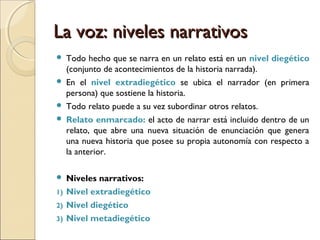 El modo: perspectivaEl modo: perspectiva
TodorovTodorov GenetteGenette
Visión por detrás u
omnisciente
Focalización cero
Visión con Focalización interna
a) Fija
b) Variable
c) Múltiple o estereoscópica
Visión por afuera Focalización externa
 