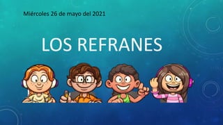 Los refranes | PPTX