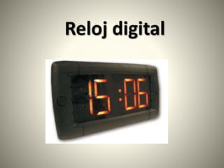 Reloj digital
 