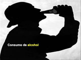 Consumo de alcohol
 