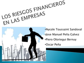 •Nycole Toussaint Sandoval
•Jose Manuel Peña Galvez
•Piero Olortegui Bernuy
•Oscar Peña
 