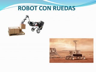 ROBOT CON RUEDAS
 