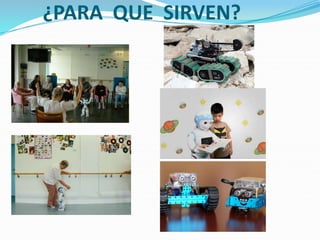 ¿PARA QUE SIRVEN?
 