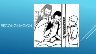 RECONCILIACION 
 