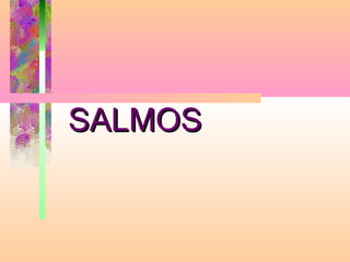 SALMOSSALMOS
 