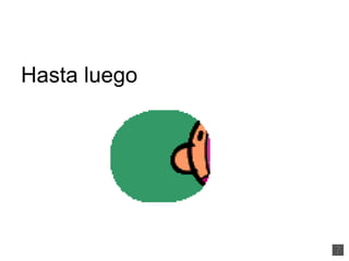 Hasta luego 