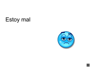 Estoy mal  