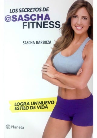 Sascha Barboza - Los secretos de Sascha Fitness