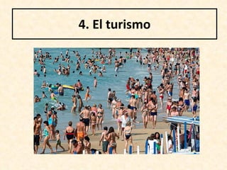 4.  El turismo 