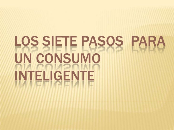 Los siete pasos para un consumo inteligente