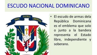 Los simbolos patrios rep. dom
