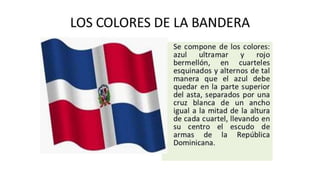 Los simbolos patrios rep. dom