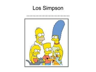 Los Simpson ............................. 