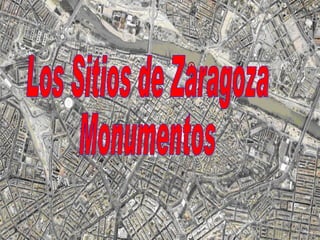Los Sitios de Zaragoza Monumentos 