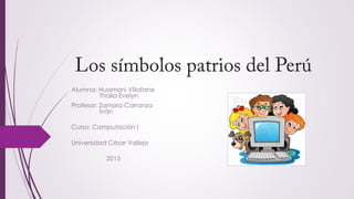Alumna: Huamani Villafane
Thalia Evelyn
Profesor: Zamora Carranza
Iván
Curso: Computación I
Universidad César Vallejo
2015
 