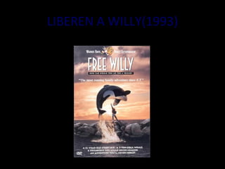 LIBEREN A WILLY(1993) 