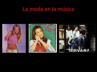 La moda en la música 