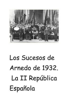 Los Sucesos de
Arnedo de 1932.
La II República
Española
 