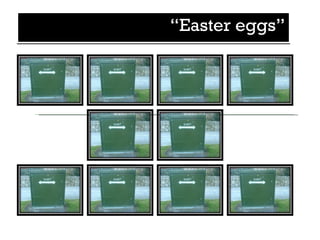 “ Easter eggs” 