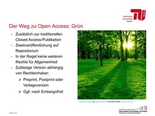 Der Weg zu Open Access: Grün
Seite 32
muhuhuhuhuh, by Alex4739924, licensed under CC BY-SA 3.0
 Zusätzlich zur traditione...