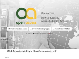 Seite 45
OA-Informationsplattform: https://open-access.net/
 