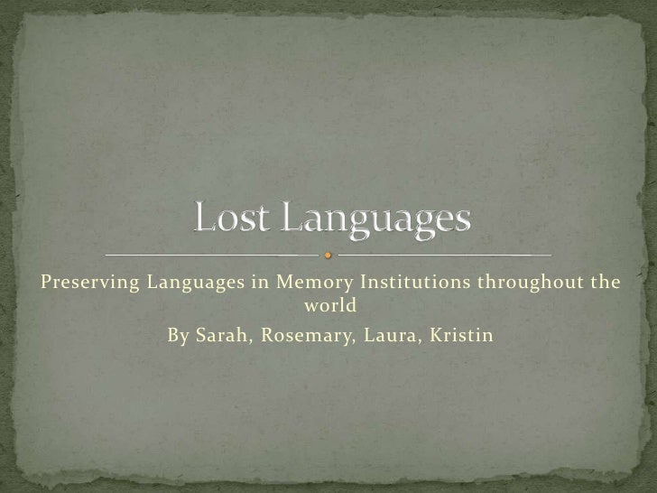 Rediscovering The Past How Lost Languages Impact Us Today - tzhacnh